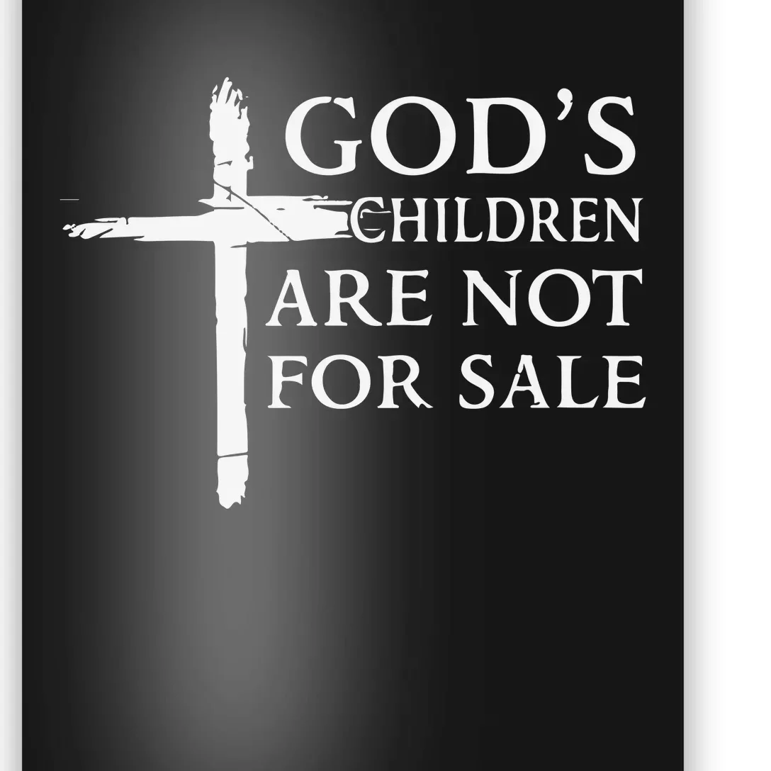 Gods Children Are Not For Sale Cross Christian Poster