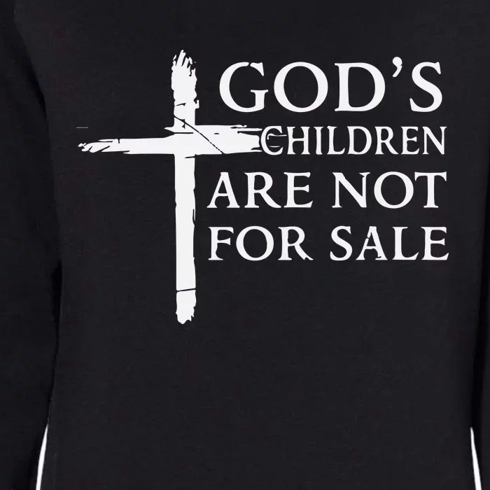 Gods Children Are Not For Sale Cross Christian Womens California Wash Sweatshirt