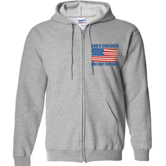 Gods Children Are Not For Sale USA Flag Full Zip Hoodie