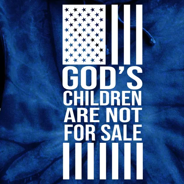 Gods Children Are Not For Sale American Flag Tie Dye Hoodie