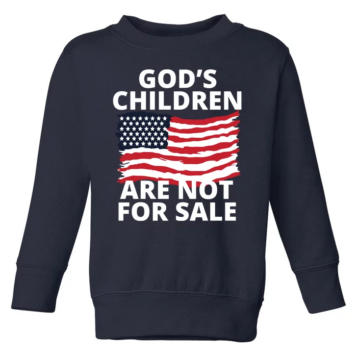 Gods Children Are Not For Sale Awareness Toddler Sweatshirt