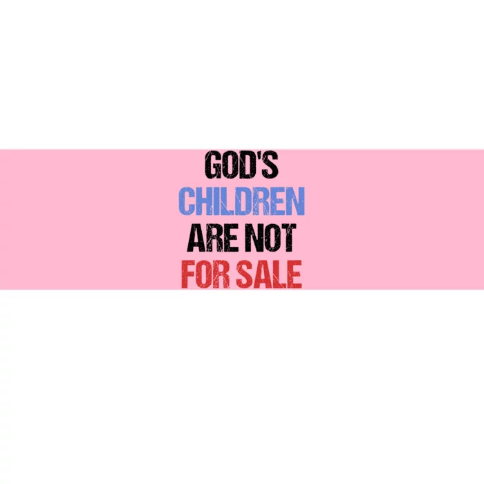 Gods Children Are Not For Sale Bumper Sticker