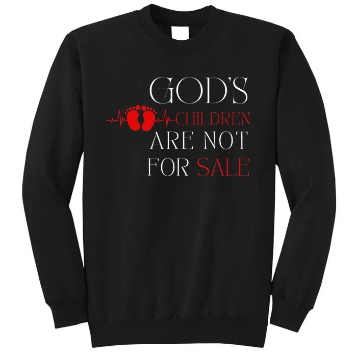 God's Children Are Not For Sale For Children Family Sweatshirt