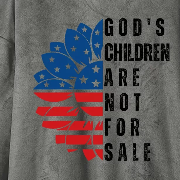 Gods Children Are Not For Sale Funny Sunflower Hooded Wearable Blanket