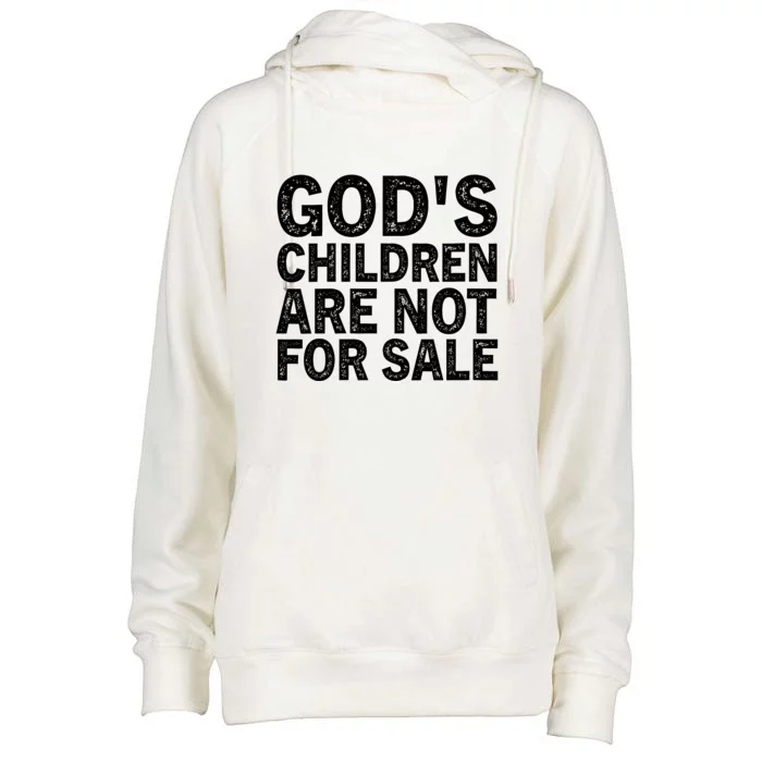 Gods Children Are Not For Sale Funny Quote Womens Funnel Neck Pullover Hood