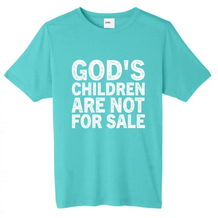 Gods Children Are Not For Sale Funny Quote ChromaSoft Performance T-Shirt