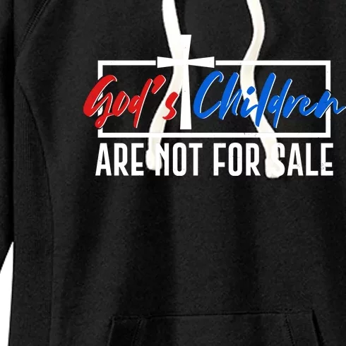 Gods Childrens Are Not For Sale Women's Fleece Hoodie