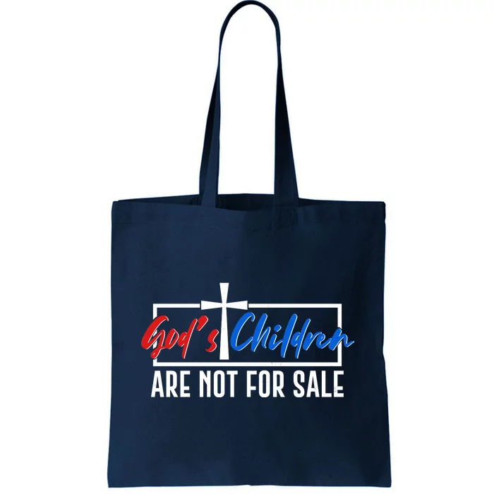 Gods Childrens Are Not For Sale Tote Bag