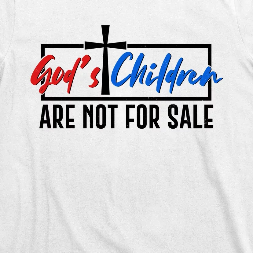 Gods Childrens Are Not For Sale T-Shirt