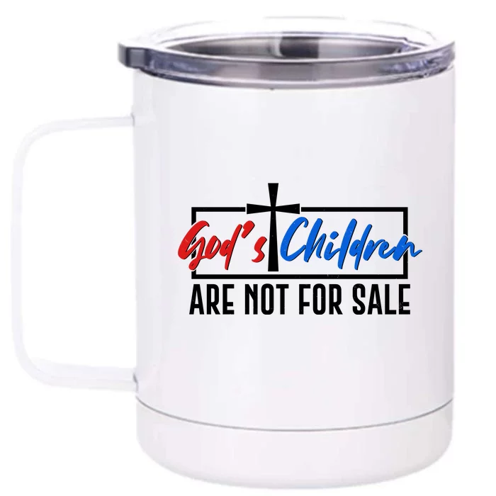 Gods Childrens Are Not For Sale Front & Back 12oz Stainless Steel Tumbler Cup