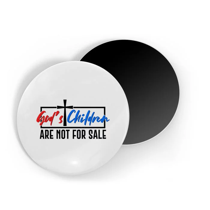 Gods Childrens Are Not For Sale Magnet