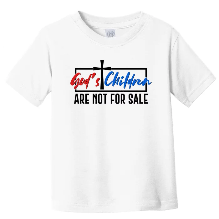 Gods Childrens Are Not For Sale Toddler T-Shirt