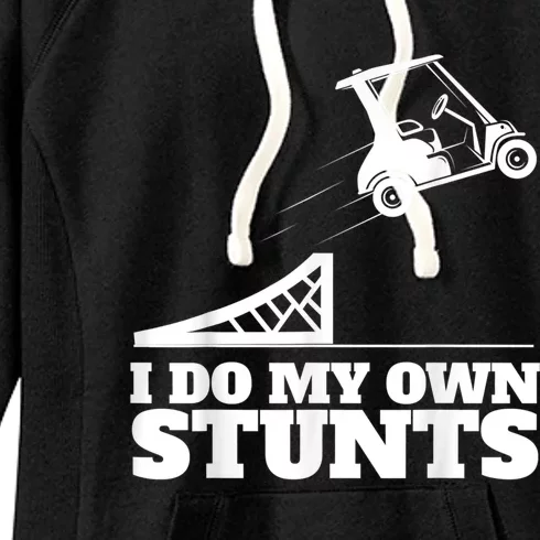 Golf Cart Accident I Do My Own Stunts Fun Women's Fleece Hoodie