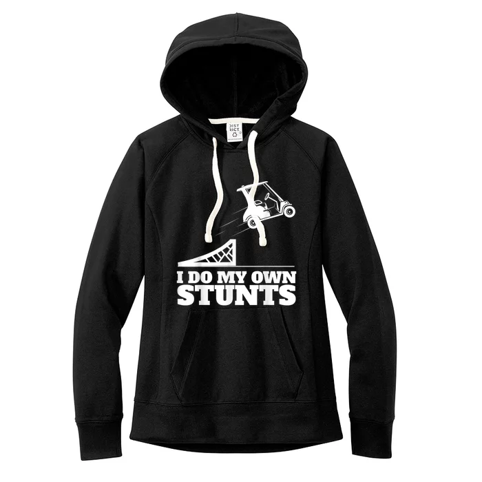 Golf Cart Accident I Do My Own Stunts Fun Women's Fleece Hoodie