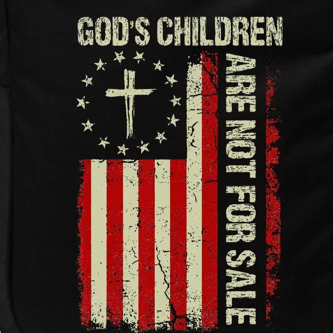 Gods Children Are Not For Sale Funny Quote Gods Children Impact Tech Backpack