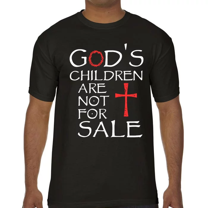 Gods Children Are Not For Sale Movie Quote Comfort Colors T-Shirt