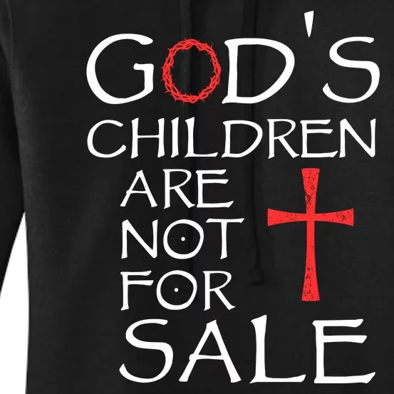 Gods Children Are Not For Sale Movie Quote Women's Pullover Hoodie