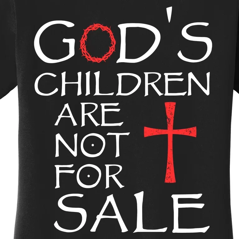 Gods Children Are Not For Sale Movie Quote Women's T-Shirt