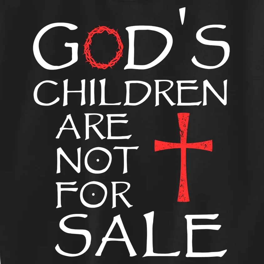 Gods Children Are Not For Sale Movie Quote Kids Sweatshirt