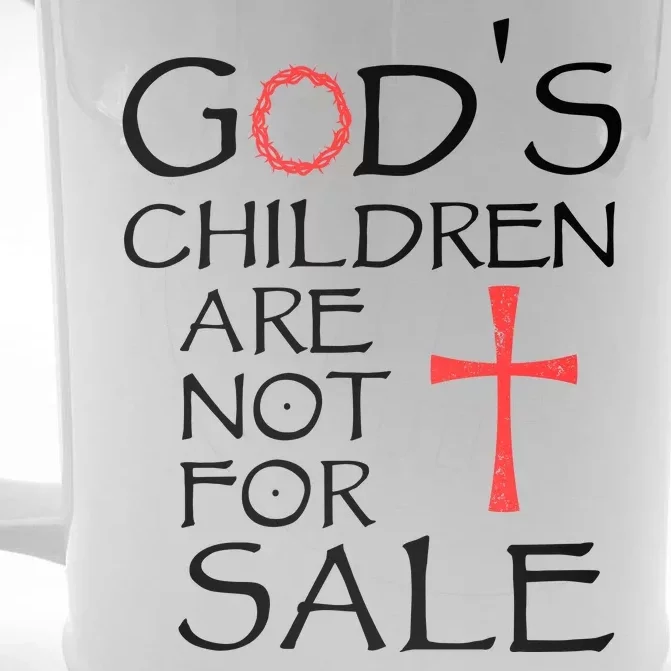 Gods Children Are Not For Sale Movie Quote Front & Back Beer Stein