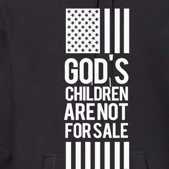 Gods Children Are Not For Sale Premium Hoodie