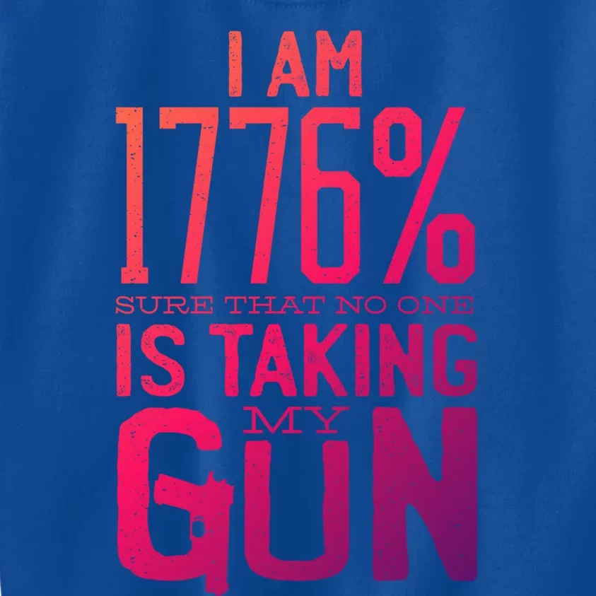 Gun Control America 1776 I Am Sure No One Is Taking My Guns Gift Kids Sweatshirt