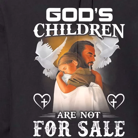 Gods Children Are Not For Sale Premium Hoodie