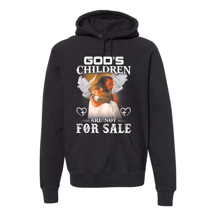 Gods Children Are Not For Sale Premium Hoodie