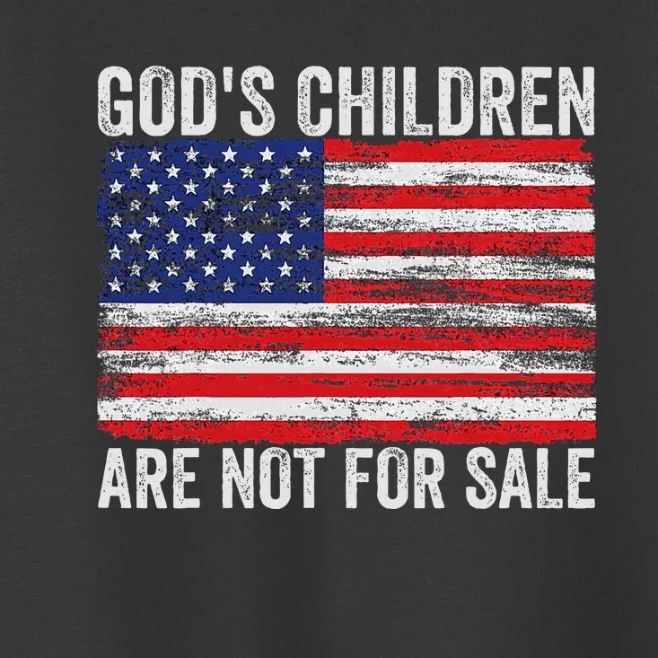 Gods Children Are Not For Sale Funny Quote Gods Children Toddler T-Shirt