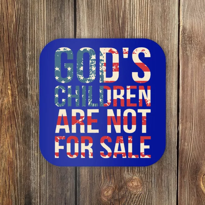 Gods Children Are Not For Sale Funny Political Coaster