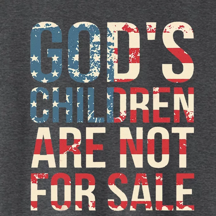 Gods Children Are Not For Sale Funny Political Women's Crop Top Tee