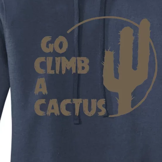 Go Climb A Cactus Women's Pullover Hoodie