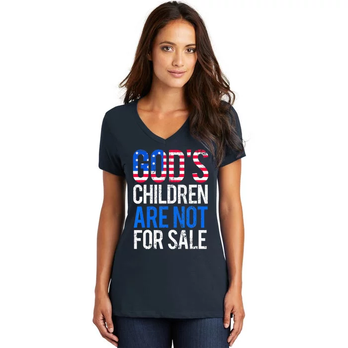 Gods Children Are Not For Sale Funny Political Women's V-Neck T-Shirt