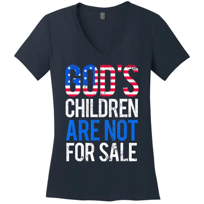 Gods Children Are Not For Sale Funny Political Women's V-Neck T-Shirt