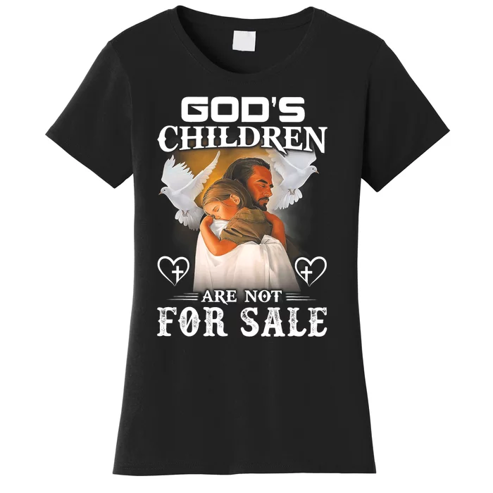 Gods Children Are Not For Sale Protect Children Women's T-Shirt