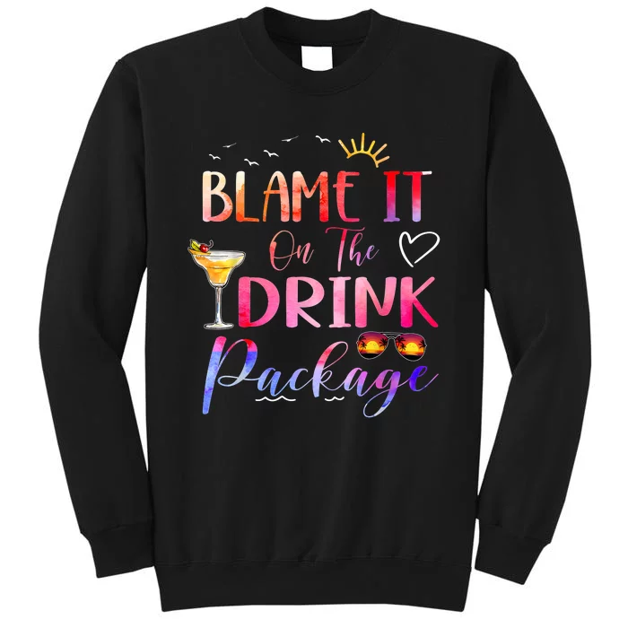 Girl Cruise Blame It On The Drink Package Drinking Booze Sweatshirt