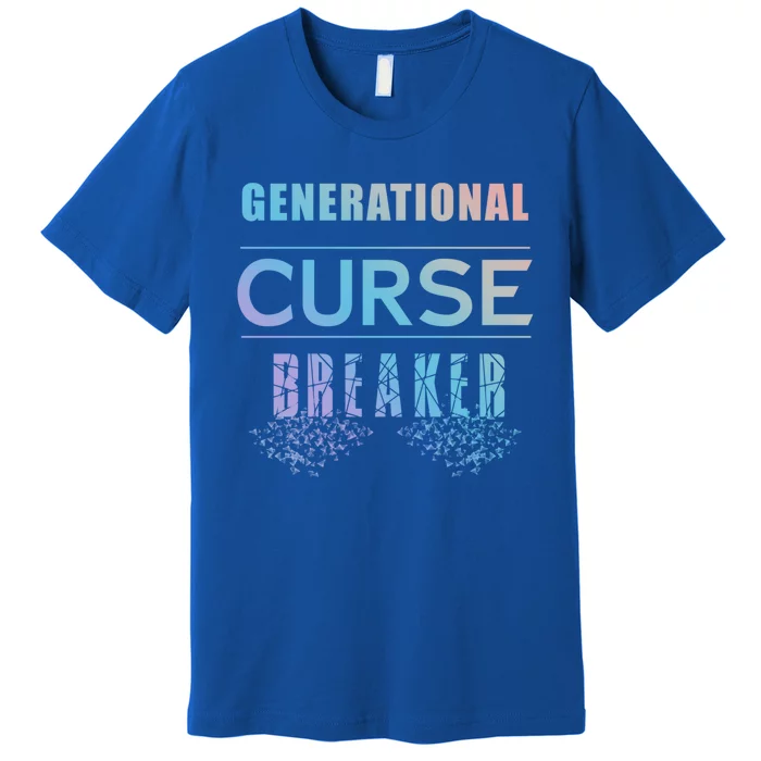 Generational Curse Breaker (The Next Chapter) Gift Premium T-Shirt