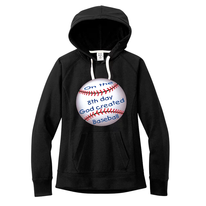 God Created Baseball On The 8th Day Funny Gift Women's Fleece Hoodie