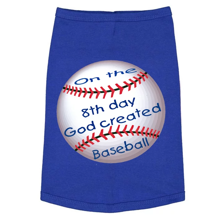 God Created Baseball On The 8th Day Funny Gift Doggie Tank