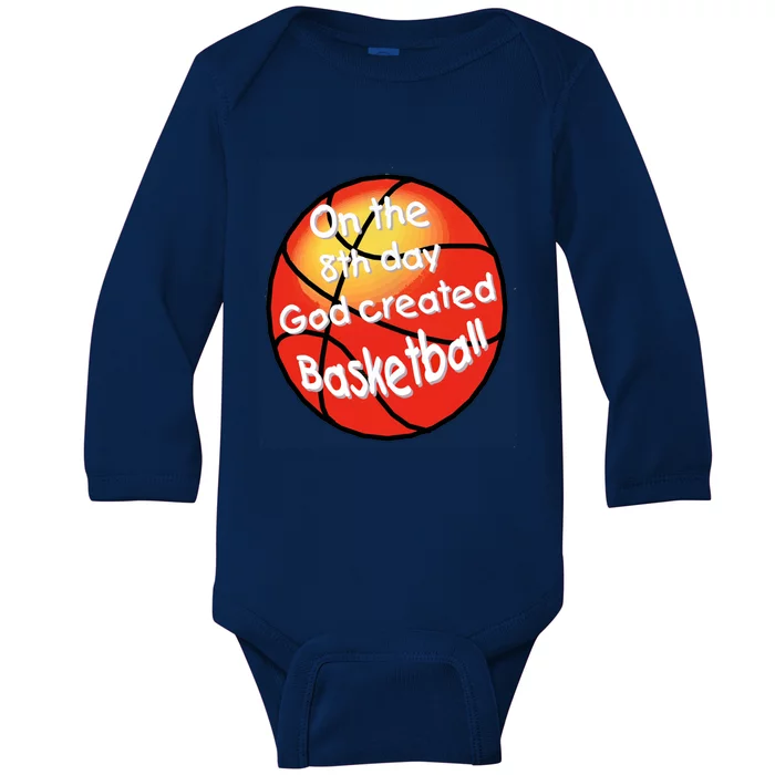 God Created Basketball On The 8th Day Gift Baby Long Sleeve Bodysuit