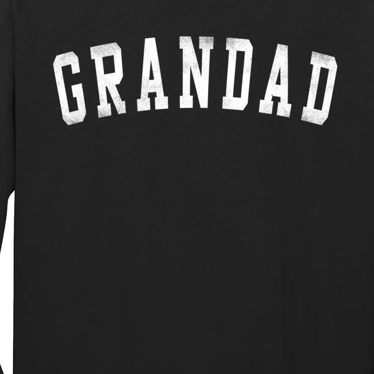 Grandad Classic Bold Font FatherS Day Grandad Long Sleeve Shirt