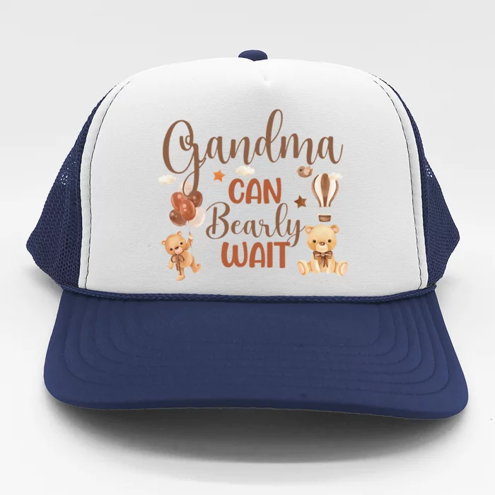 Grandma Can Bearly Wait Bear Gender Neutral Boy Baby Shower Trucker Hat