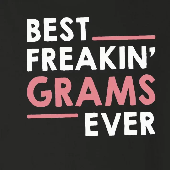 Grandma Cute Best Freakin' Grams Ever Toddler Long Sleeve Shirt