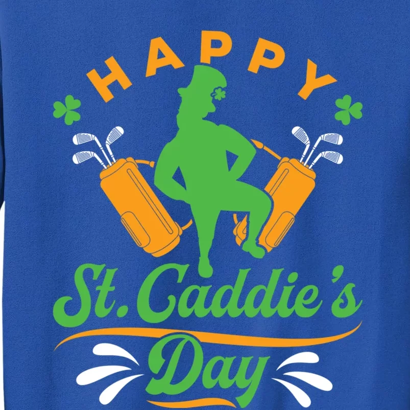 Golf Caddy Caddie St Patrick's Day Funny Golfing Golfer Meaningful Gift Tall Sweatshirt