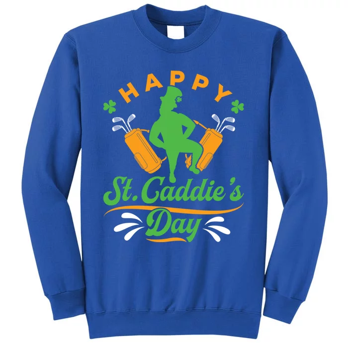 Golf Caddy Caddie St Patrick's Day Funny Golfing Golfer Meaningful Gift Tall Sweatshirt