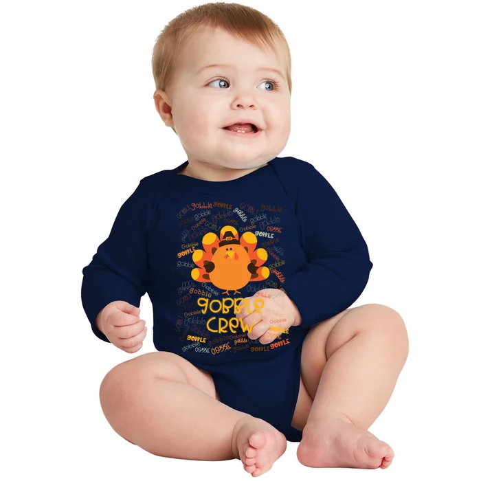 Gobble Crew Cute Fat Turkey Crew Squad Gift Baby Long Sleeve Bodysuit