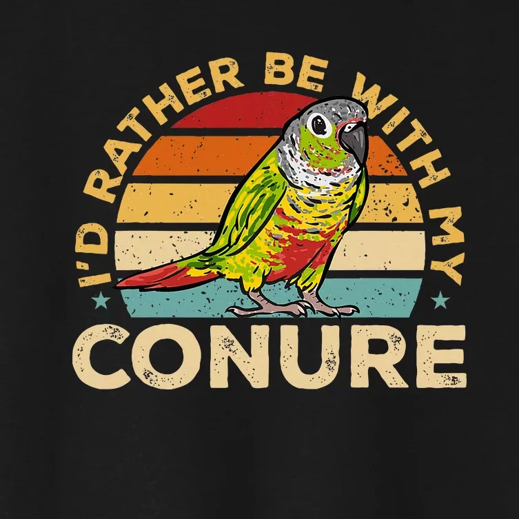 Green Cheek Conure ID Rather Be With My Conure Women's Crop Top Tee