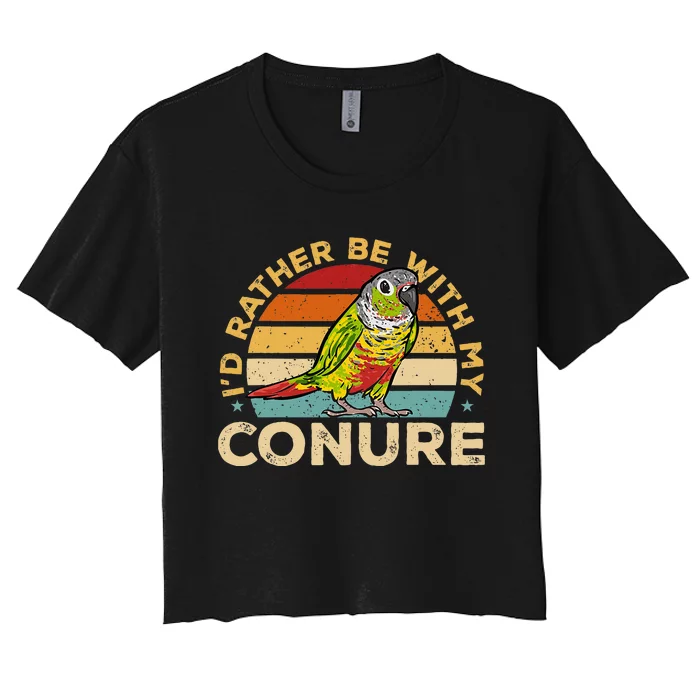 Green Cheek Conure ID Rather Be With My Conure Women's Crop Top Tee