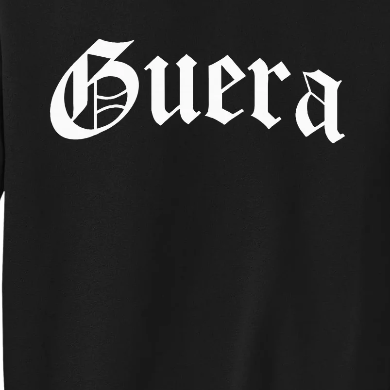 Guera Chola Chicana Mexican American Pride Hispanic Latina Tall Sweatshirt