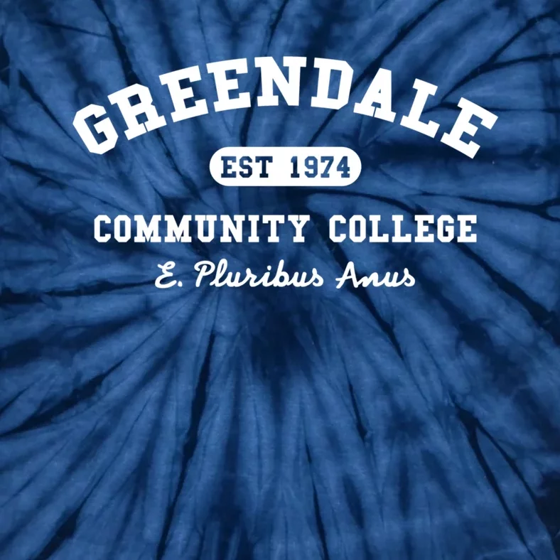 Greendale Community College E Pluribus Anus Tie-Dye T-Shirt